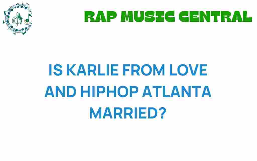 is-karlie-redd-love-and-hip-hop-atlanta-married