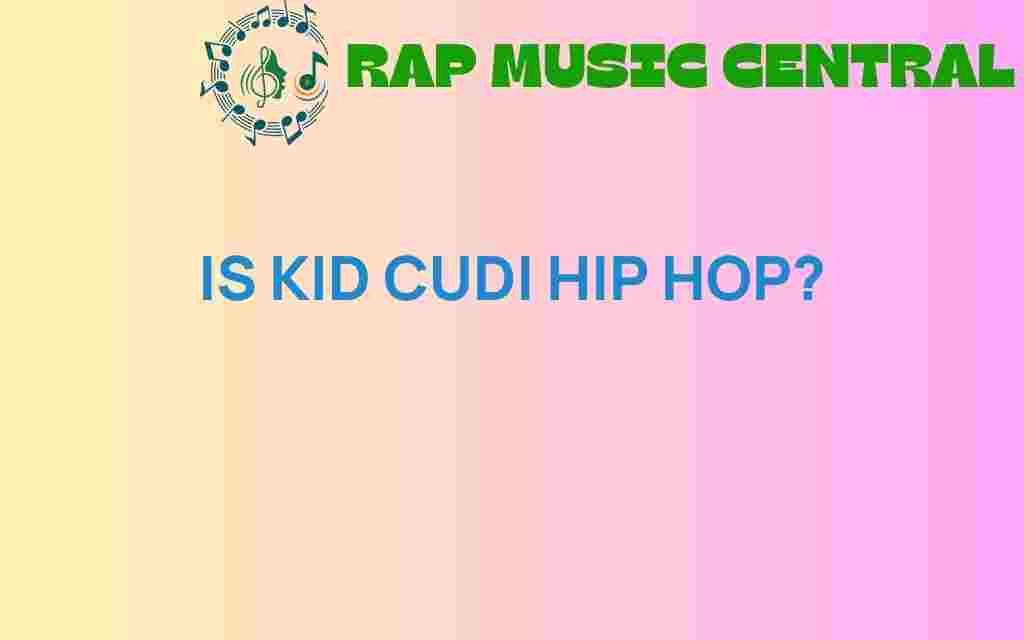 is-kid-cudi-hip-hop