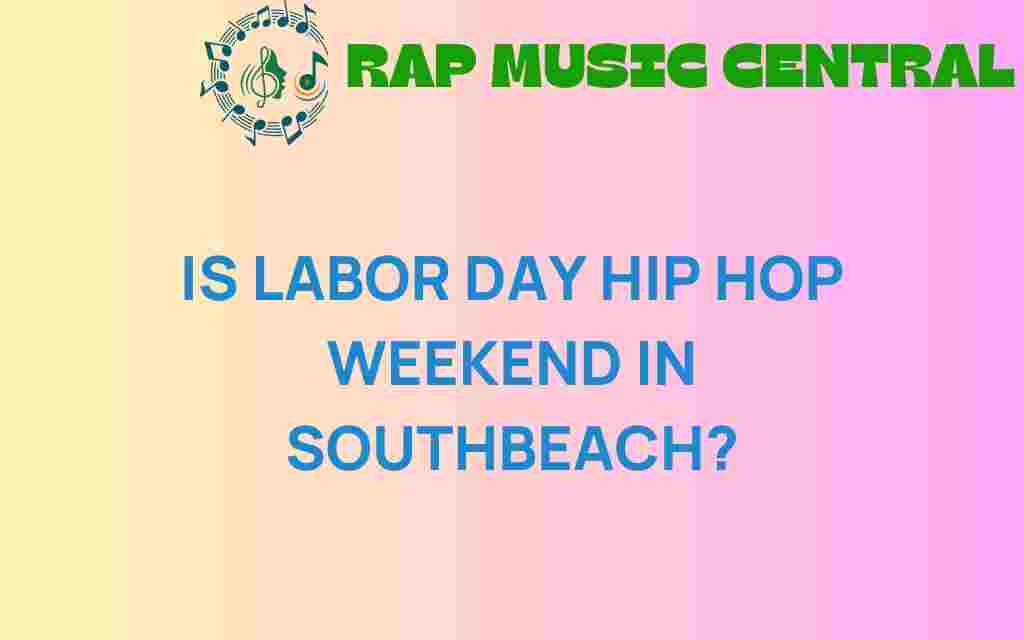 labor-day-hip-hop-weekend-south-beach