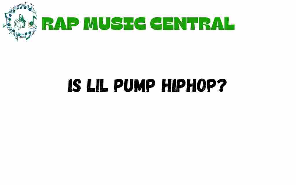is-lil-pump-hip-hop