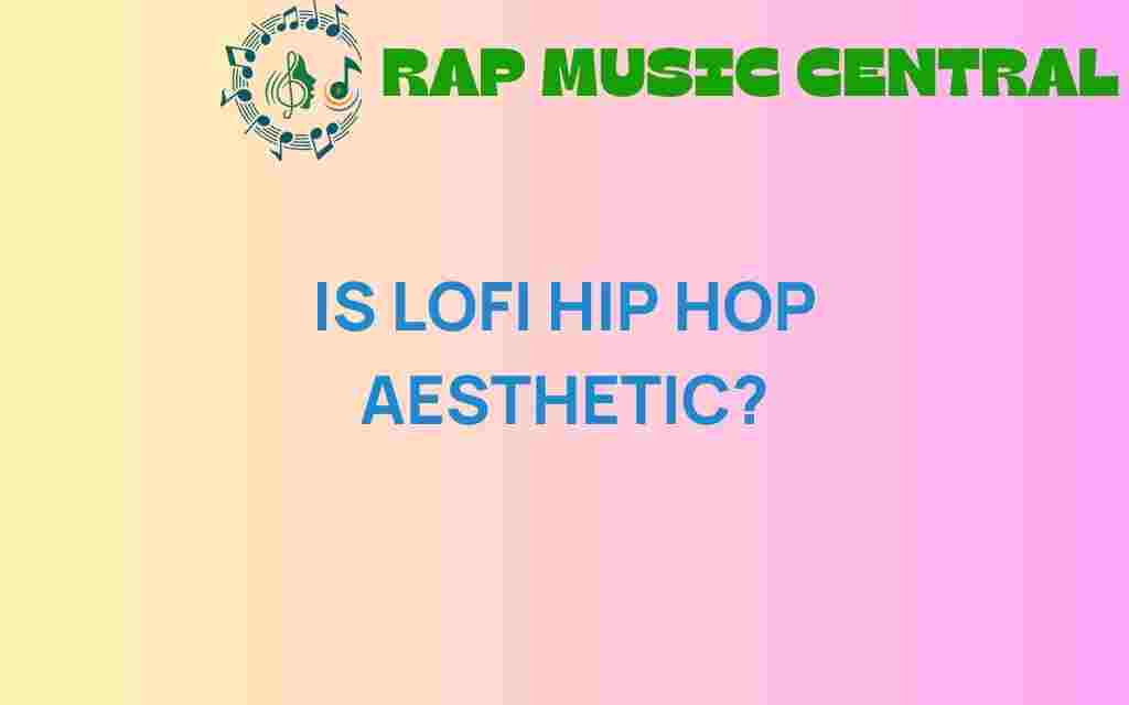 is-lofi-hip-hop-aesthetic