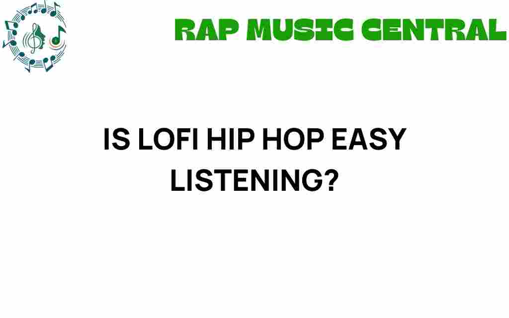 is-lofi-hip-hop-easy-listening