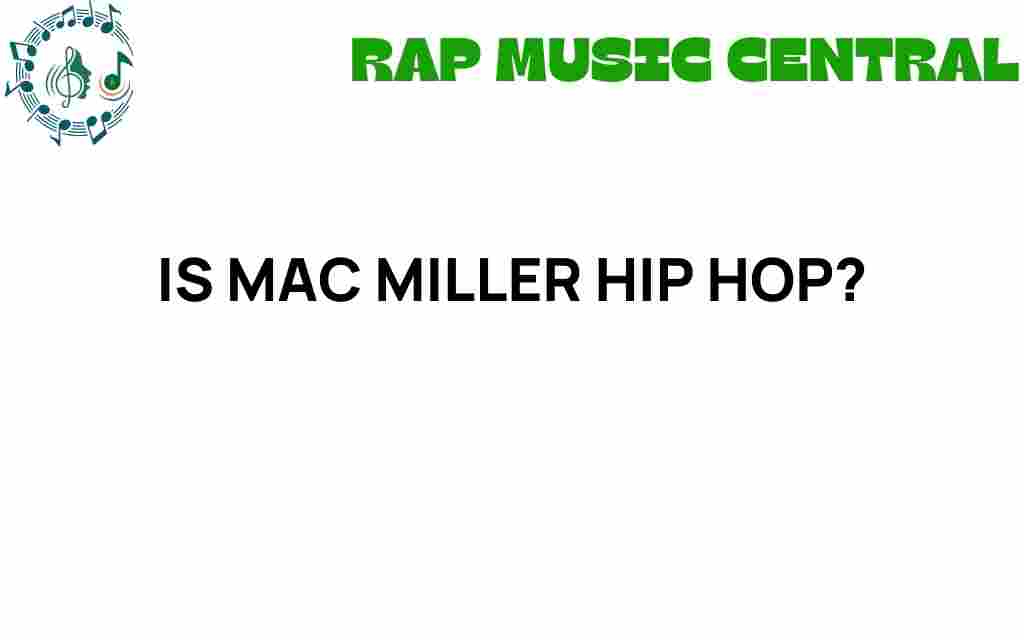 is-mac-miller-hip-hop-legacy