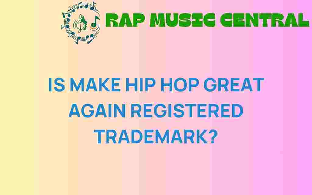 make-hip-hop-great-again-trademark