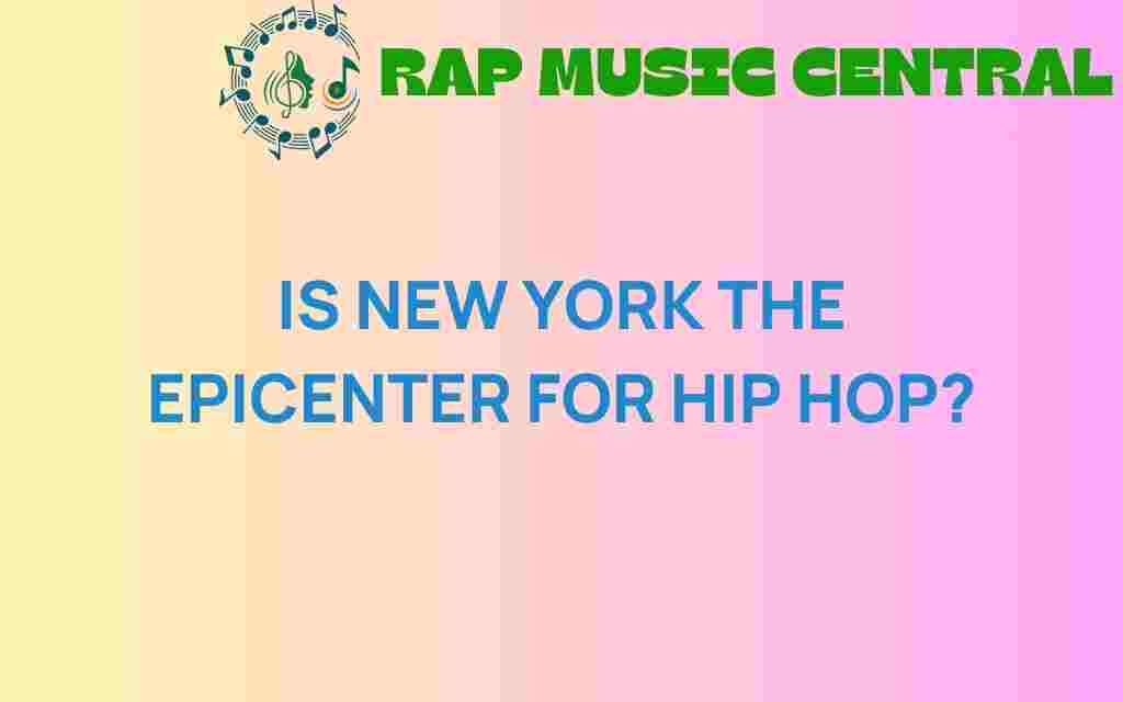 is-new-york-epicenter-hip-hop