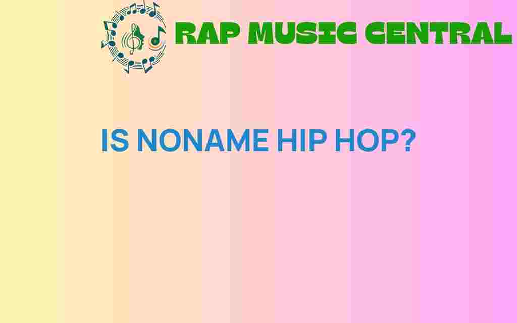 is-noname-hip-hop