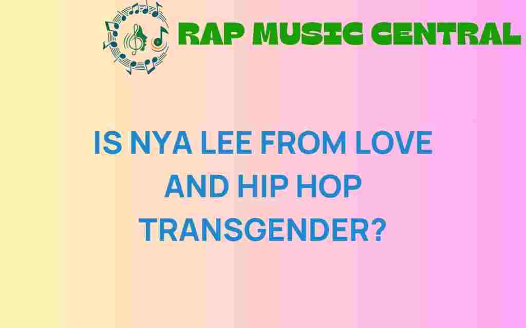 is-nya-lee-from-love-and-hip-hop-transgender