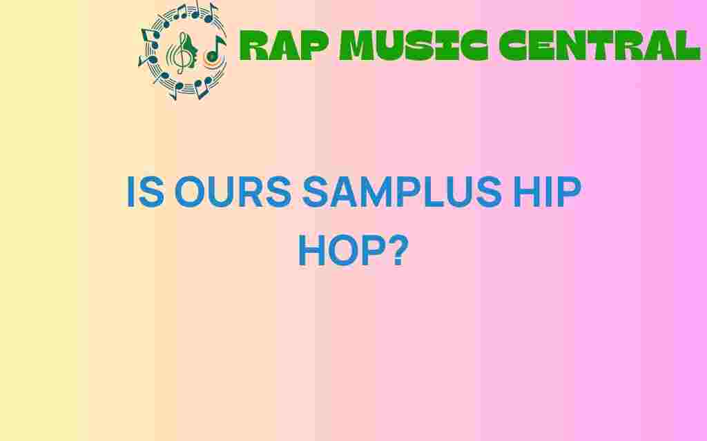 is-ours-samplus-hip-hop