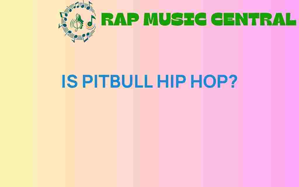 is-pitbull-hip-hop