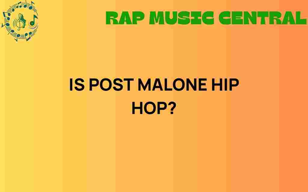 is-post-malone-hip-hop