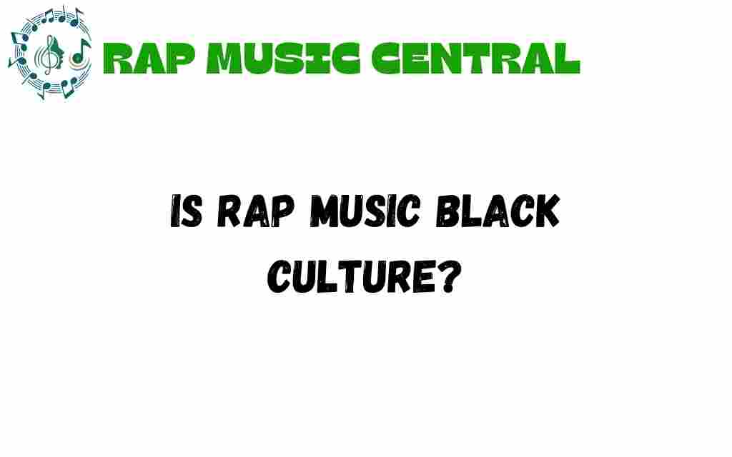 is-rap-music-black-culture