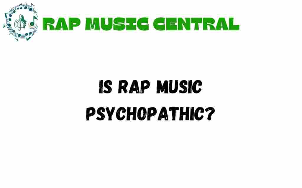 is-rap-music-psychopathic