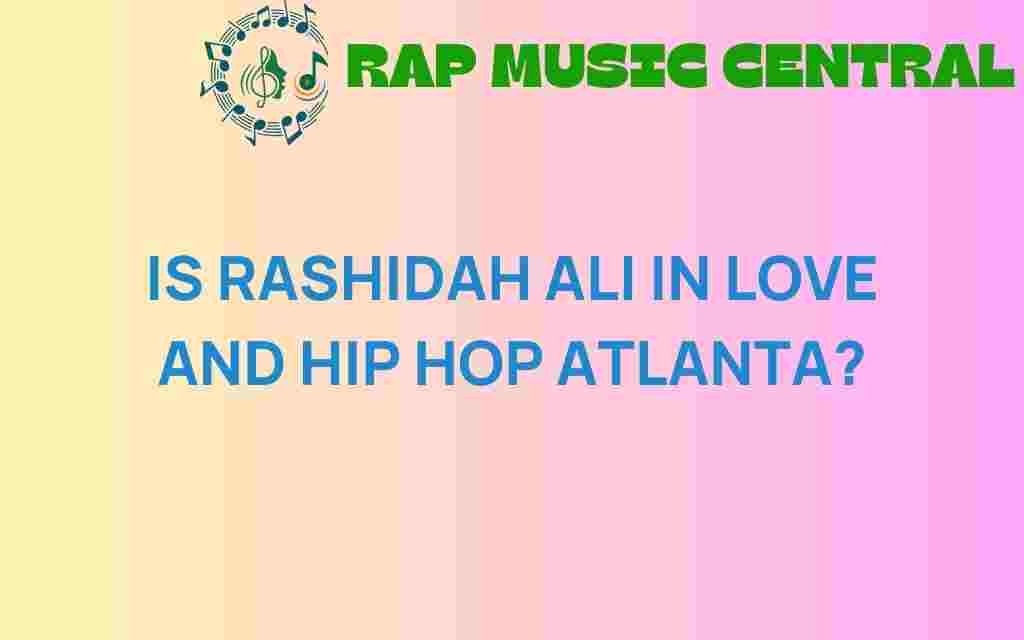 is-rashidah-ali-in-love-and-hip-hop-atlanta