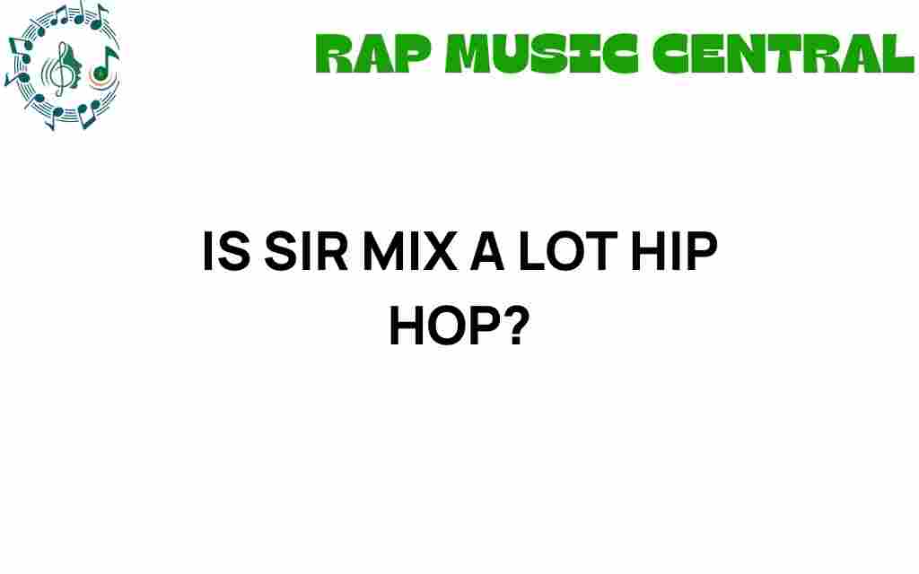 is-sir-mix-a-lot-hip-hop
