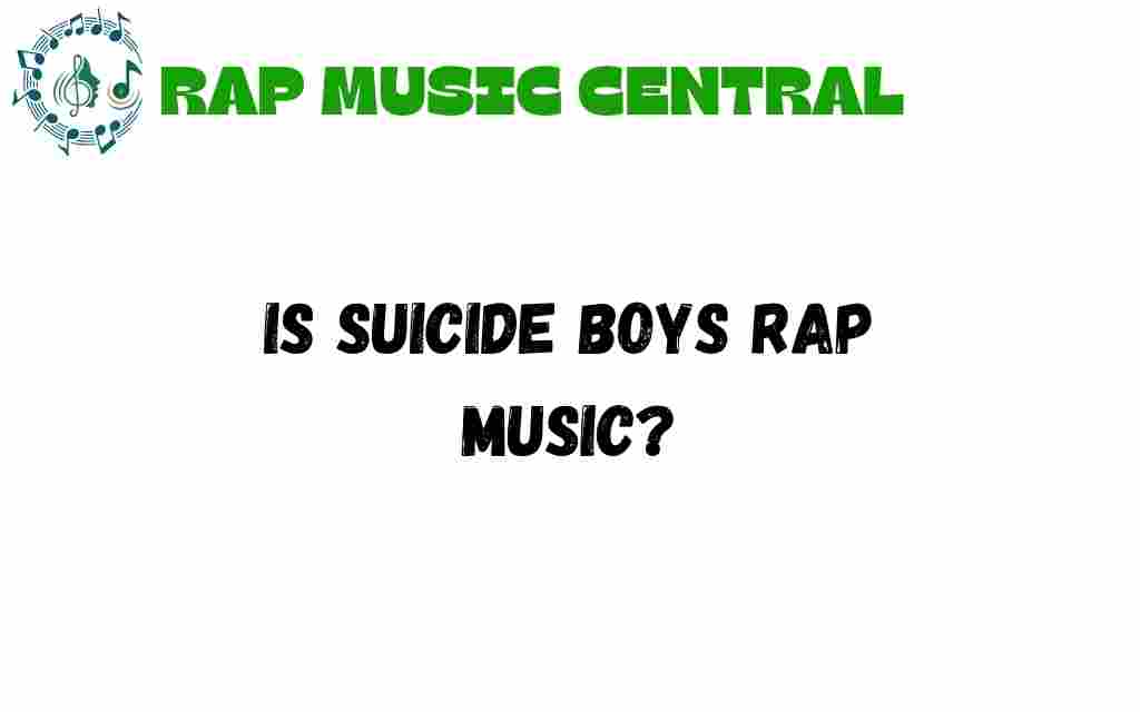 are-suicide-boys-part-of-rap-music