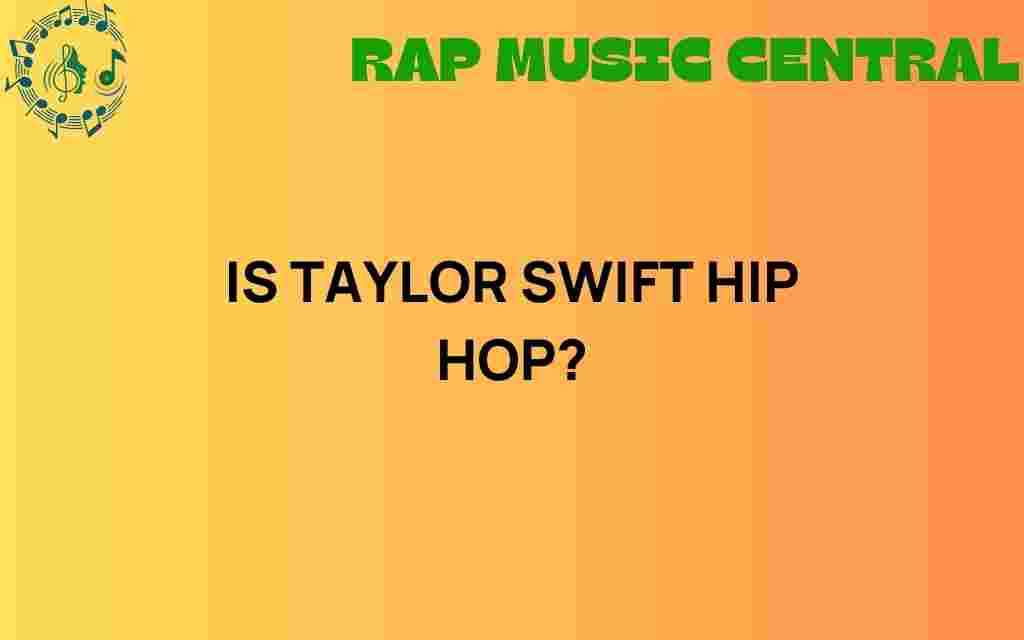 is-taylor-swift-hip-hop
