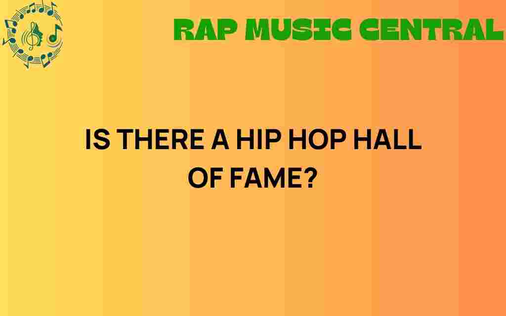 is-there-a-hip-hop-hall-of-fame