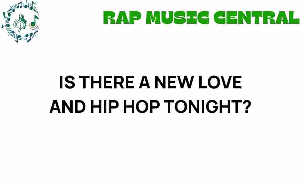 is-there-a-new-love-and-hip-hop-tonight