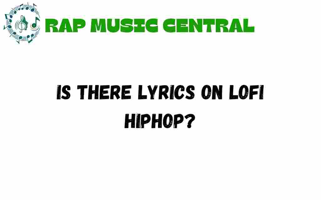 are-there-lyrics-in-lofi-hiphop