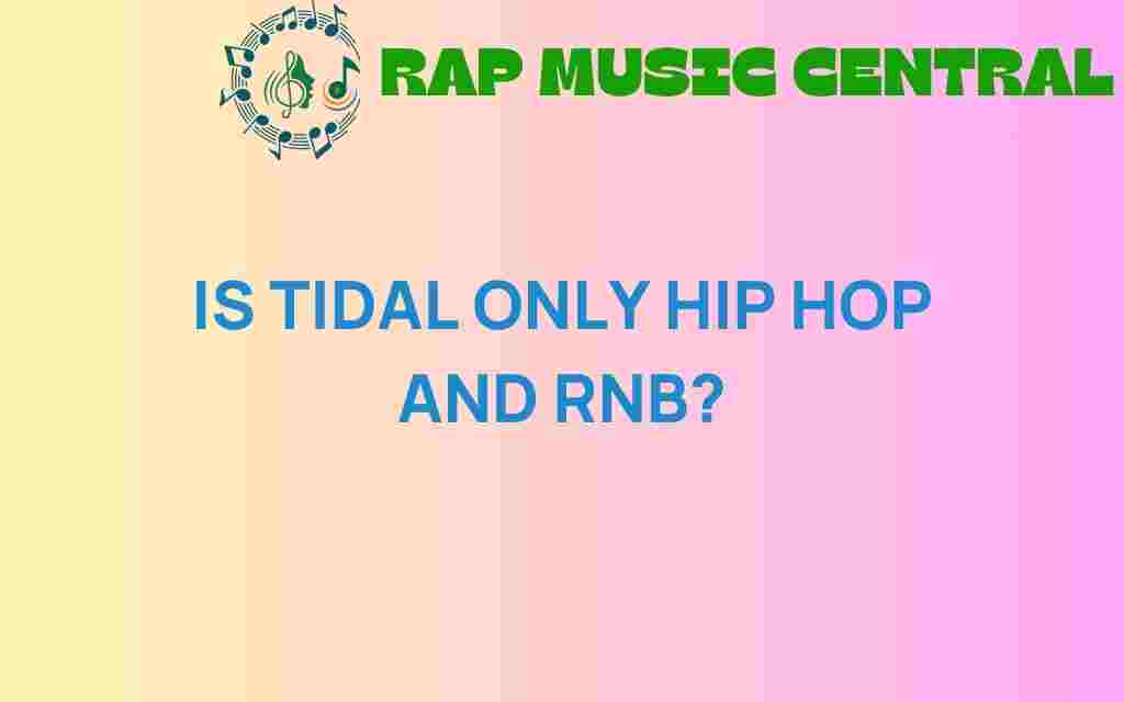 is-tidal-only-hip-hop-and-rb