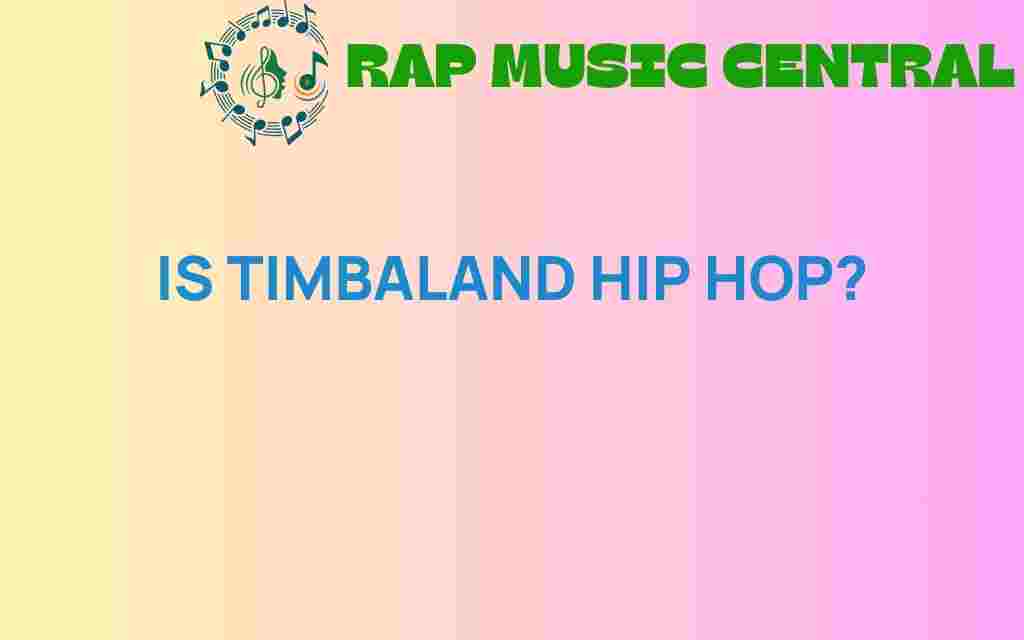 is-timbaland-hip-hop
