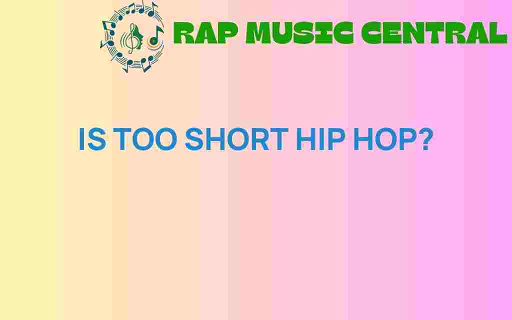 is-hip-hop-too-short