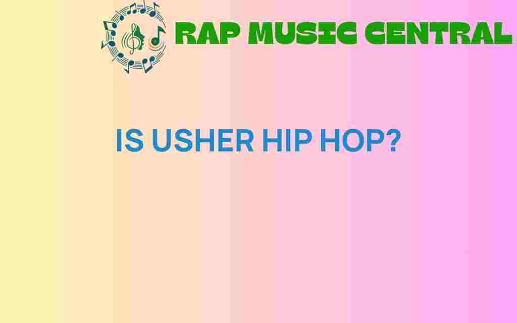 usher-hip-hop-genre-bending-artist