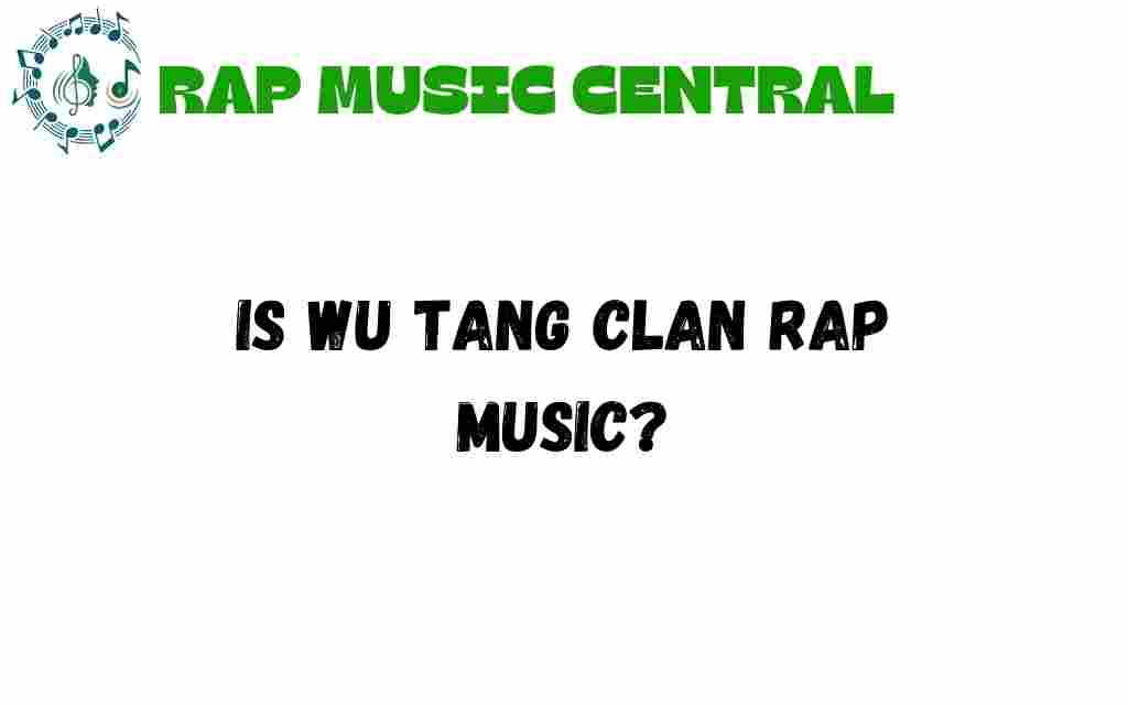 is-wu-tang-clan-rap-music