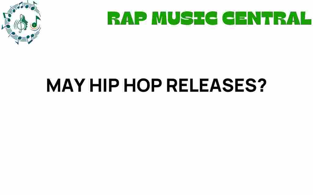 may-hip-hop-releases