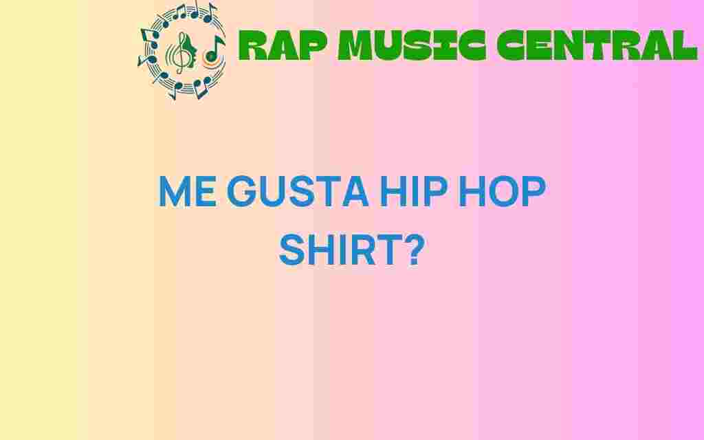me-gusta-hip-hop-shirt