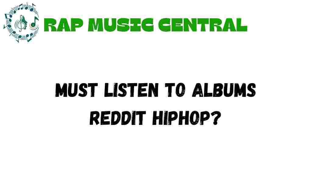 must-listen-to-albums-hiphop
