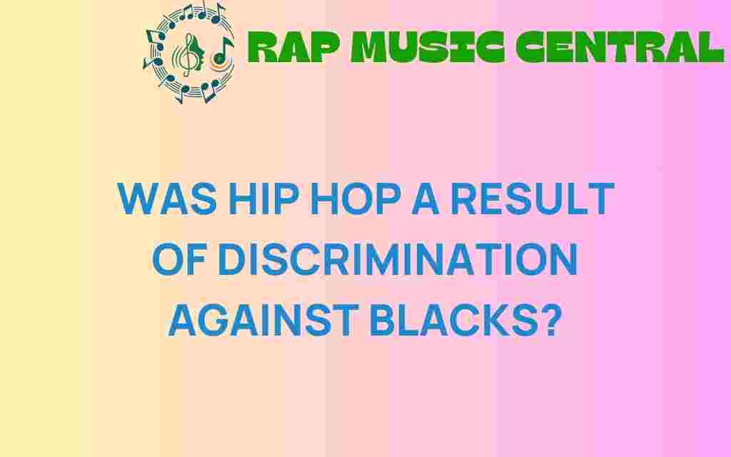 was-hip-hop-discrimination-against-blacks
