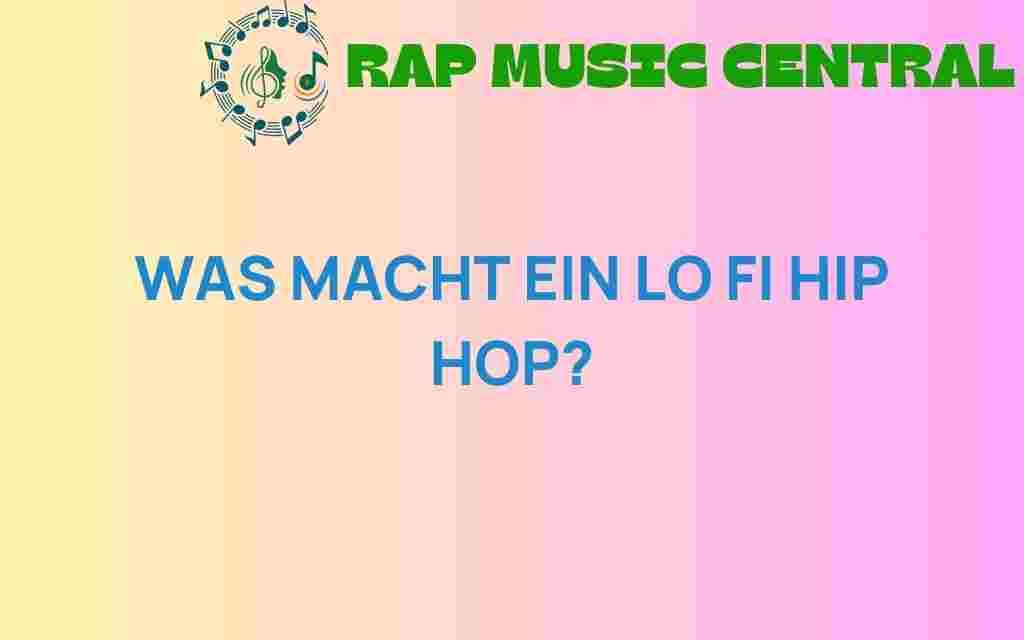 was-macht-einen-lo-fi-hip-hop