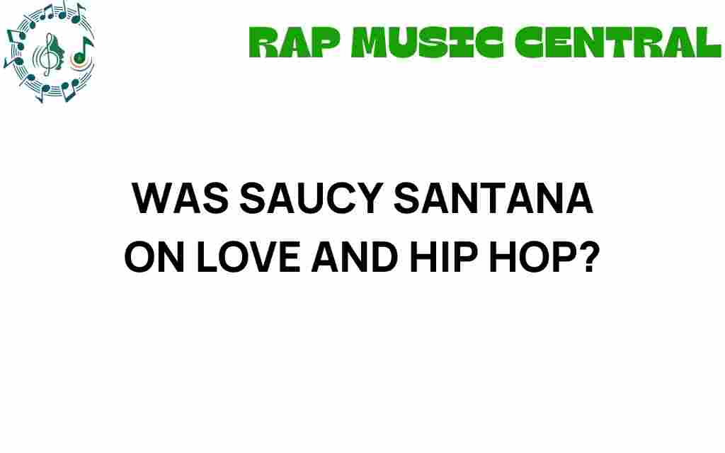 was-saucy-santana-on-love-and-hip-hop