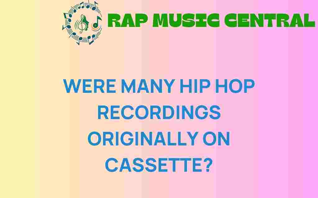 were-many-hip-hop-recordings-originally-on-cassette