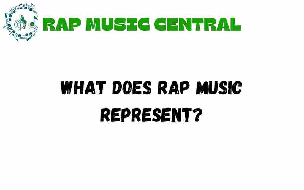 what-does-rap-music-represent