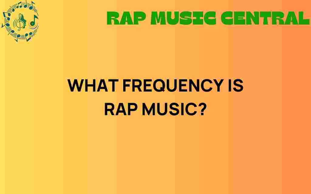 what-frequency-is-rap-music