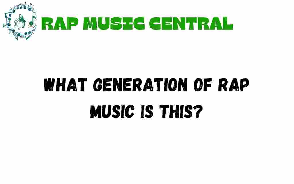 what-generation-of-rap-music-defines