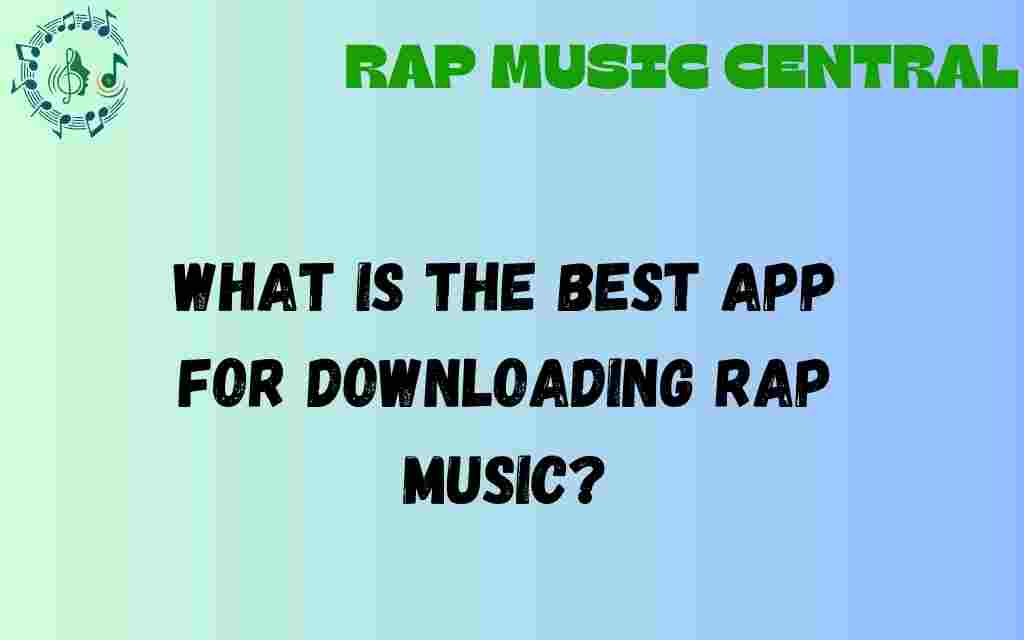 best-app-downloading-rap-music