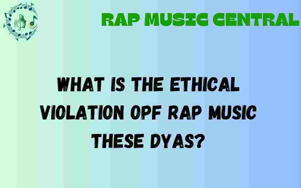 ethical-violations-rap-music