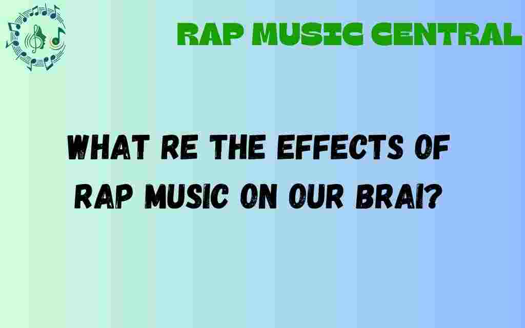 effects-of-rap-music-on-our-brain