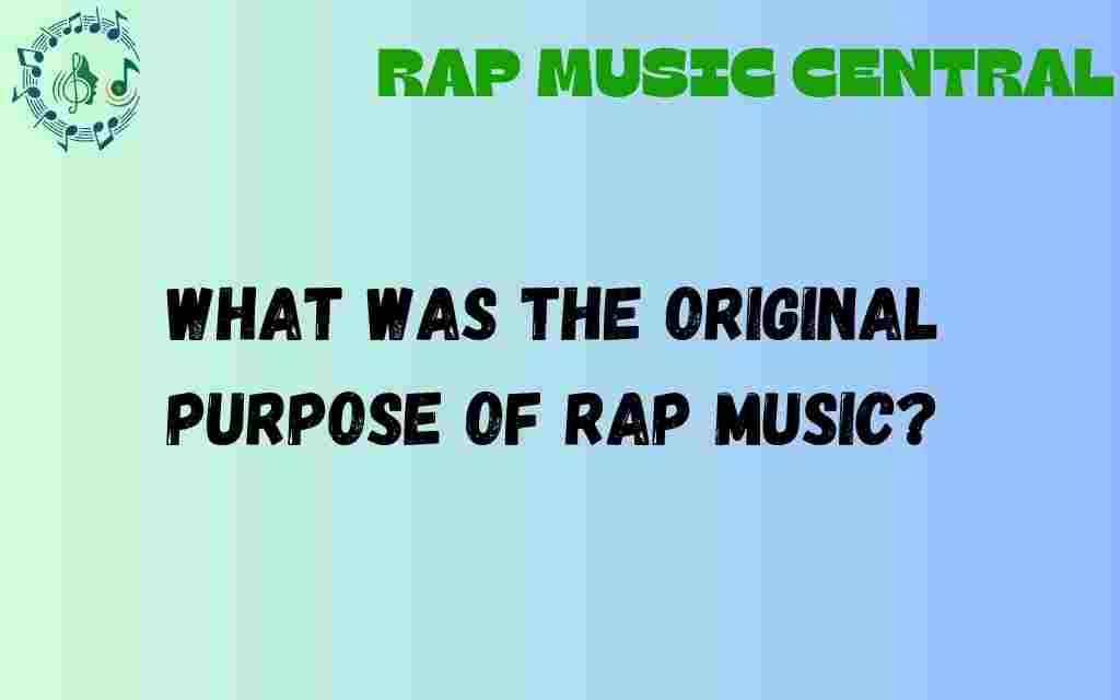 original-purpose-of-rap-music