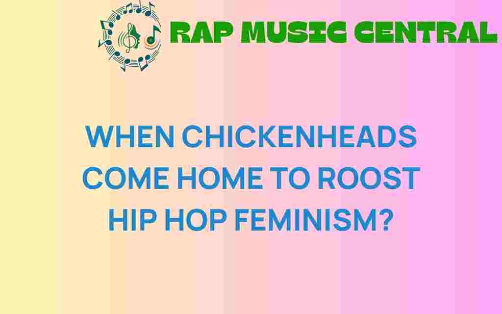 when-chickenheads-roost-hip-hop-feminism