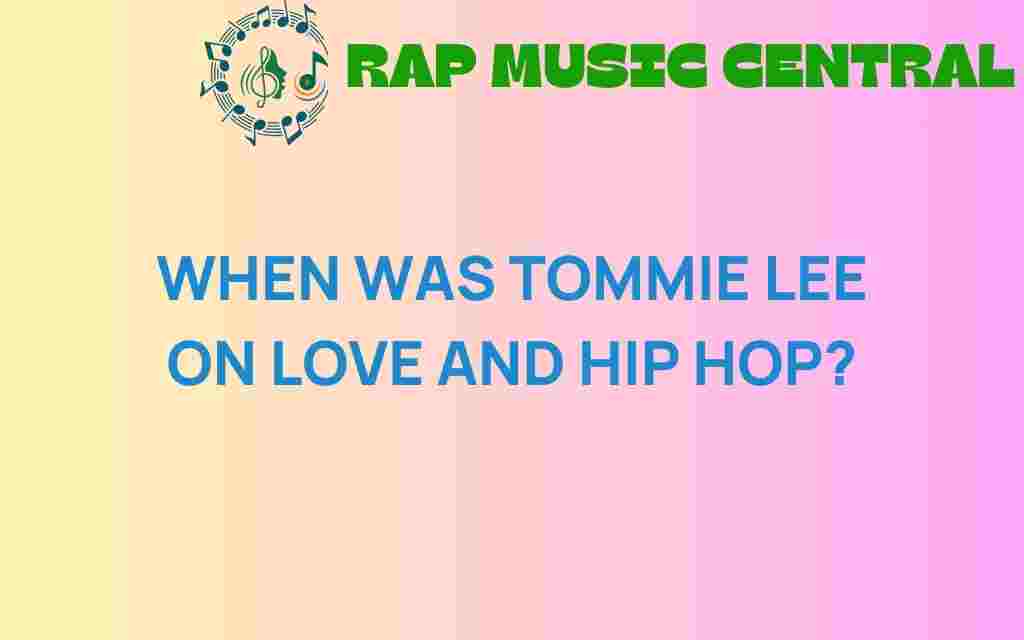 when-was-tommie-lee-on-love-and-hip-hop