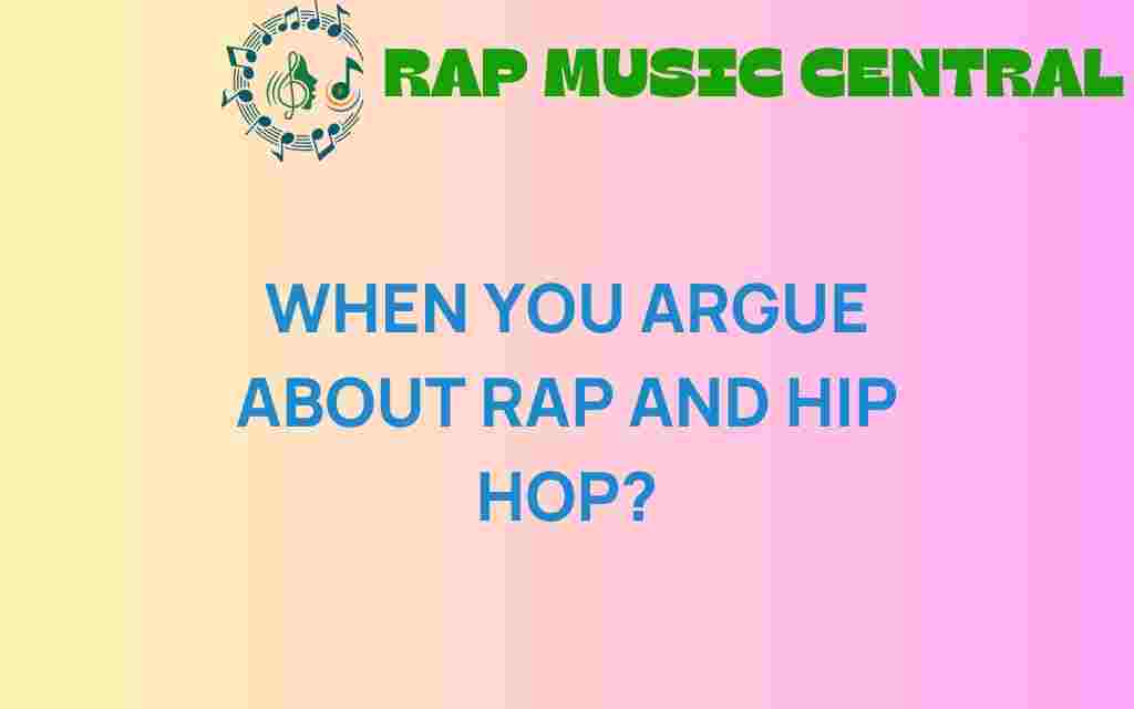 when-you-argue-about-rap-and-hip-hop