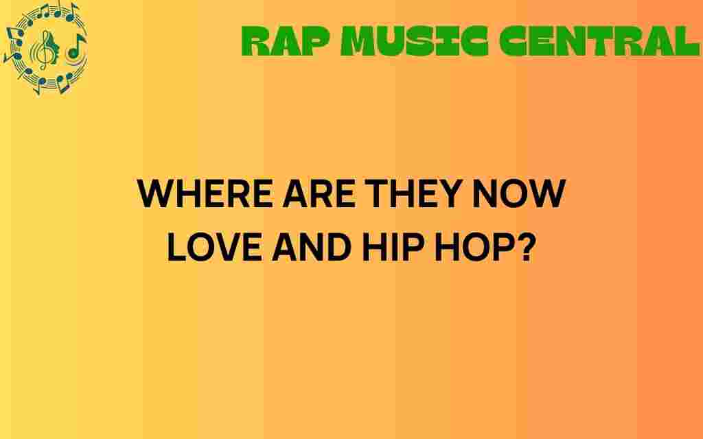 where-are-they-now-love-and-hip-hop