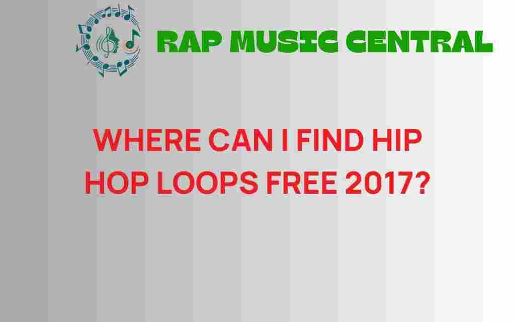 find-hip-hop-loops-free-2017