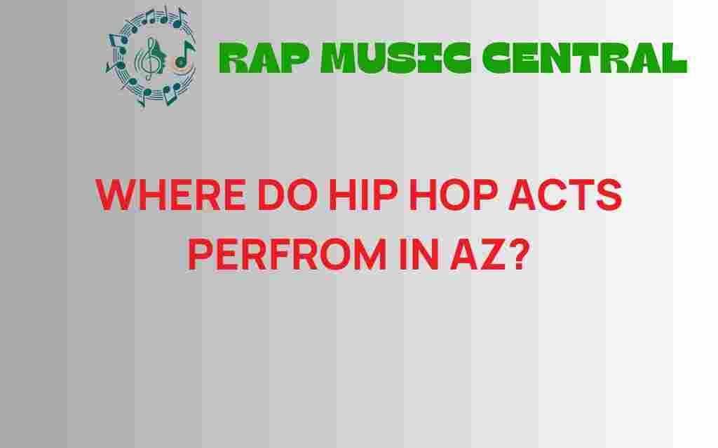 where-hip-hop-acts-perform-in-az