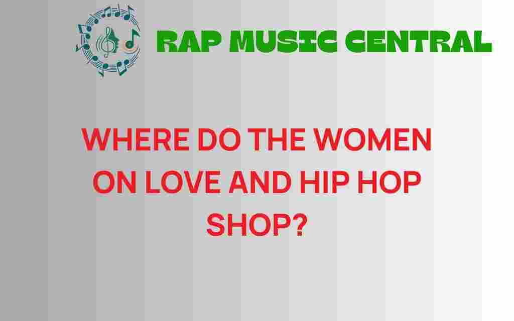 where-do-the-women-on-love-and-hip-hop-shop