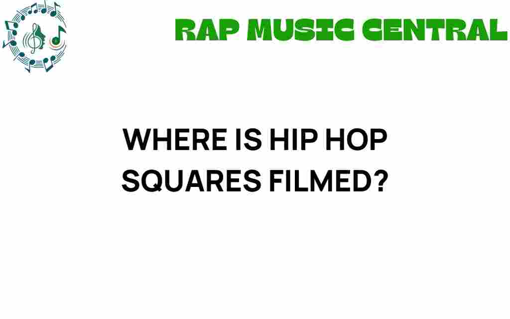 where-is-hip-hop-squares-filmed